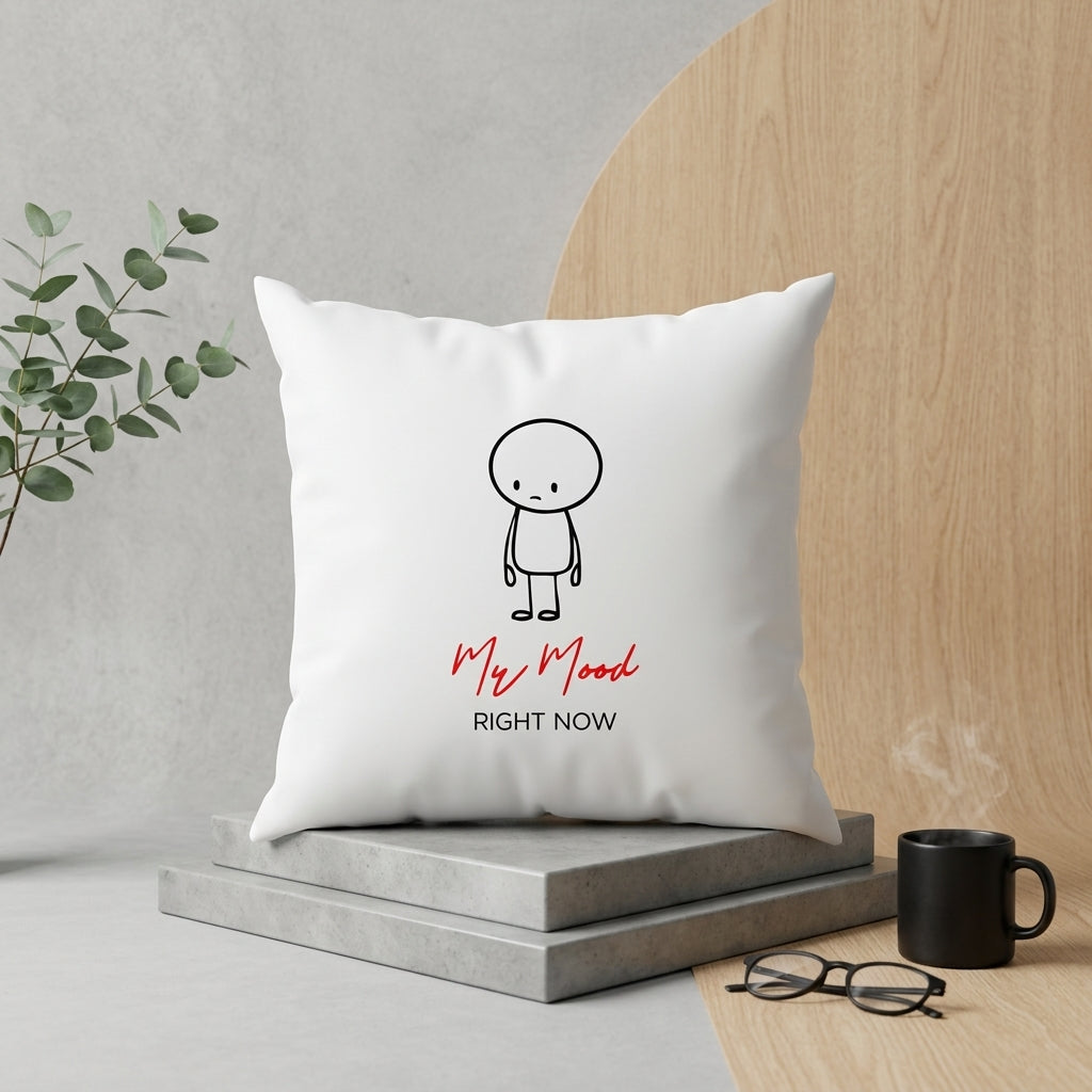 FMstyles - My Mood Right Now Sad Printed White Polyester Cushion (40 x 40 cm)