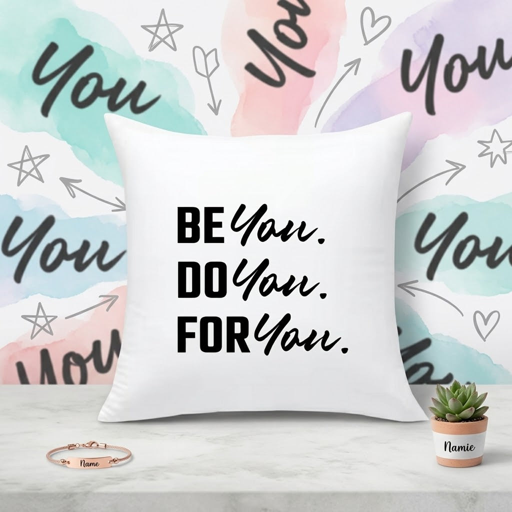 FMstyles - "Be you, Do you, For you..." Quote Typography Decorative Throw Pillow