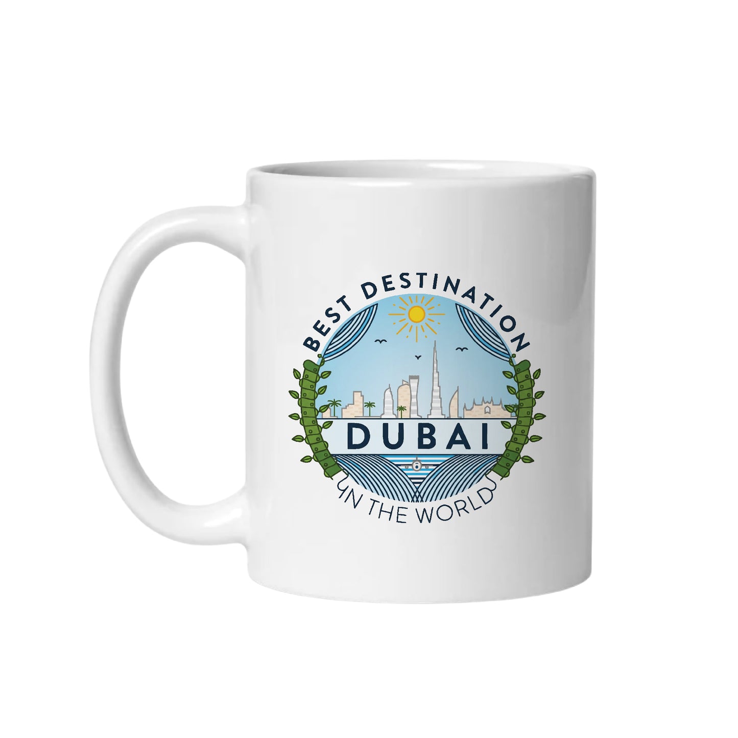 Best Destination in the World DUBAI – Coffee & Tea Mugs