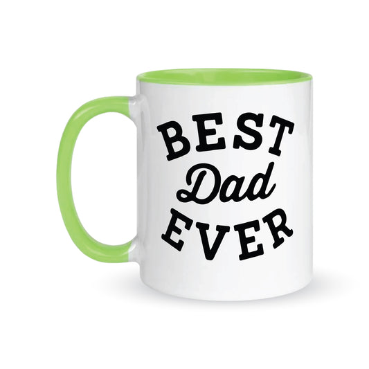 Best Dad Ever – Coffee & Tea Mugs