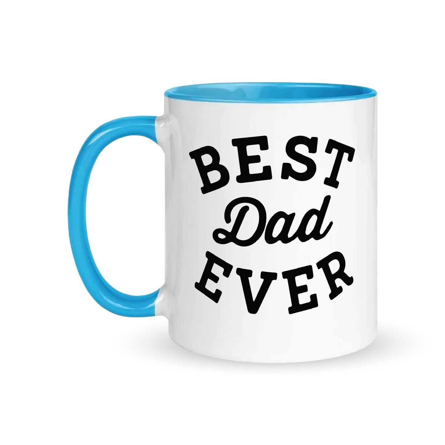 Best Dad Ever – Coffee & Tea Mugs