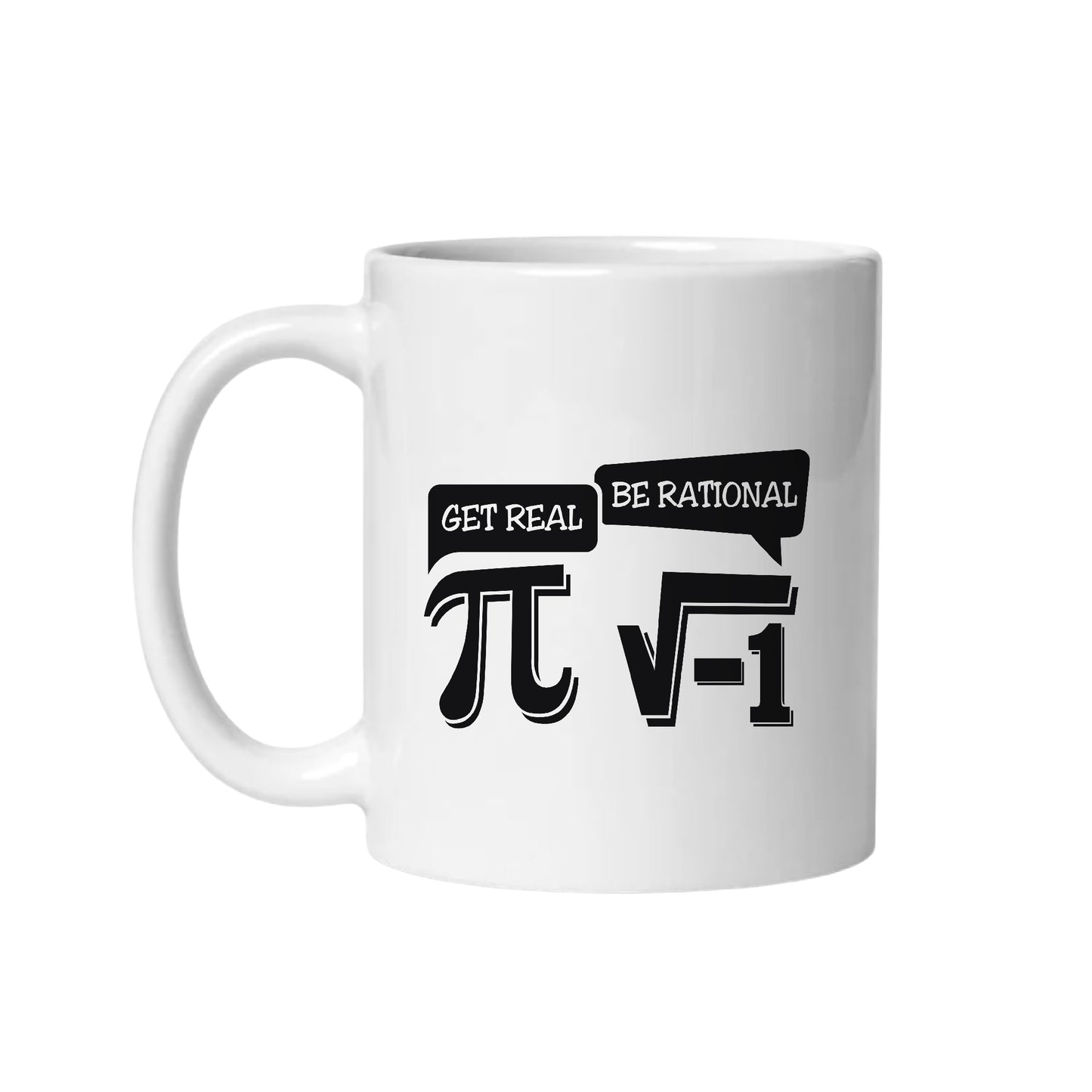 Be Real Be Rational Math Lover – Coffee & Tea Mugs