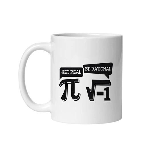 Be Real Be Rational Math Lover – Coffee & Tea Mugs