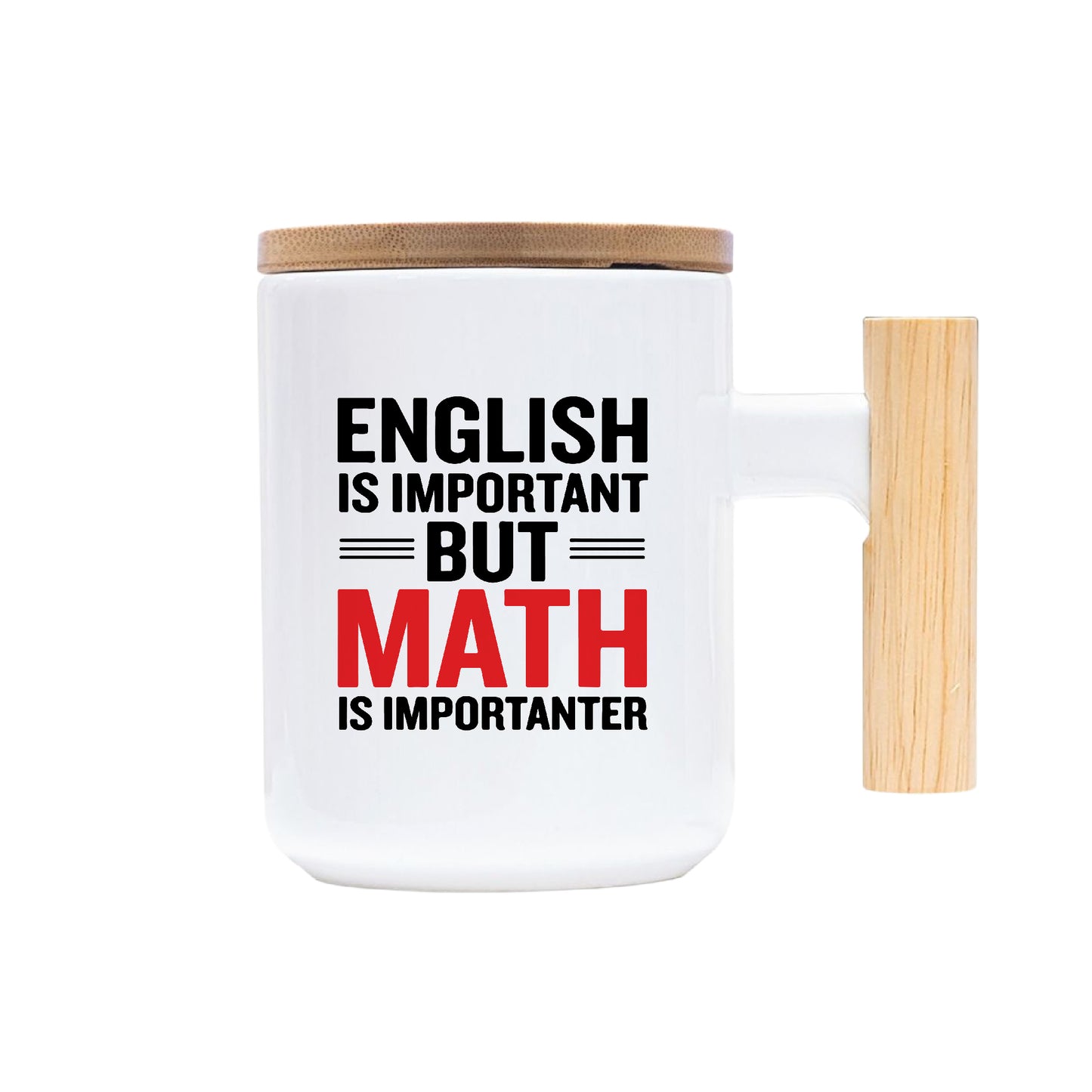 English is Important but Math is More – Coffee & Tea Mugs