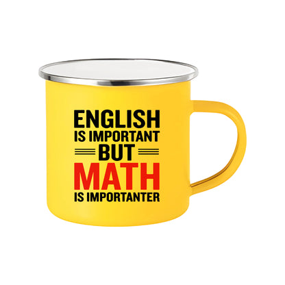 English is Important but Math is More – Coffee & Tea Mugs