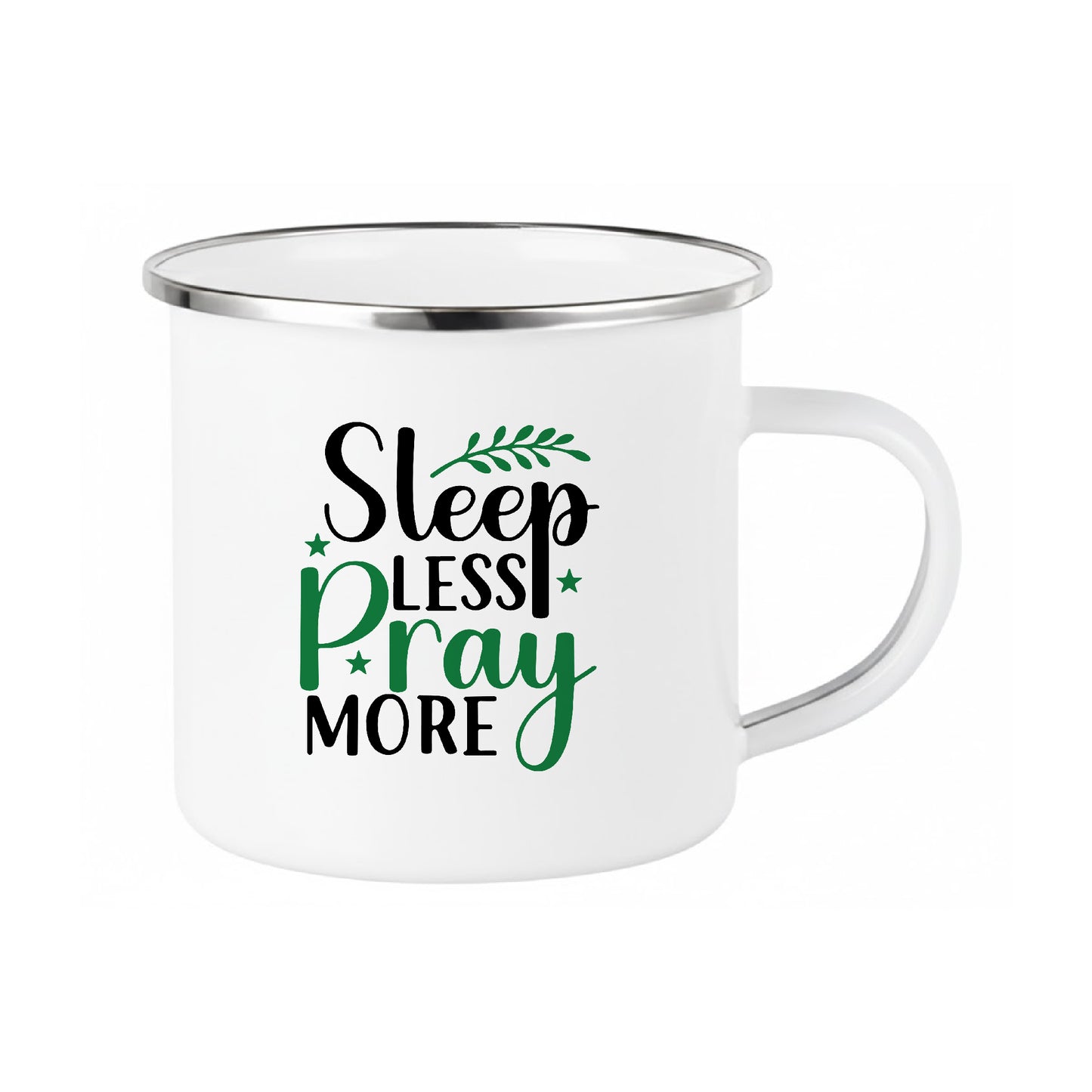 "Sleep Less Pray More" Premium Drinkware Collection – Coffee & Tea Mugs
