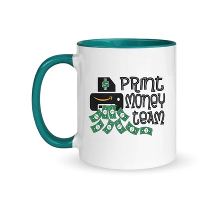 Print Money Team – Coffee & Tea Mugs