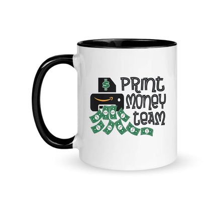Print Money Team – Coffee & Tea Mugs