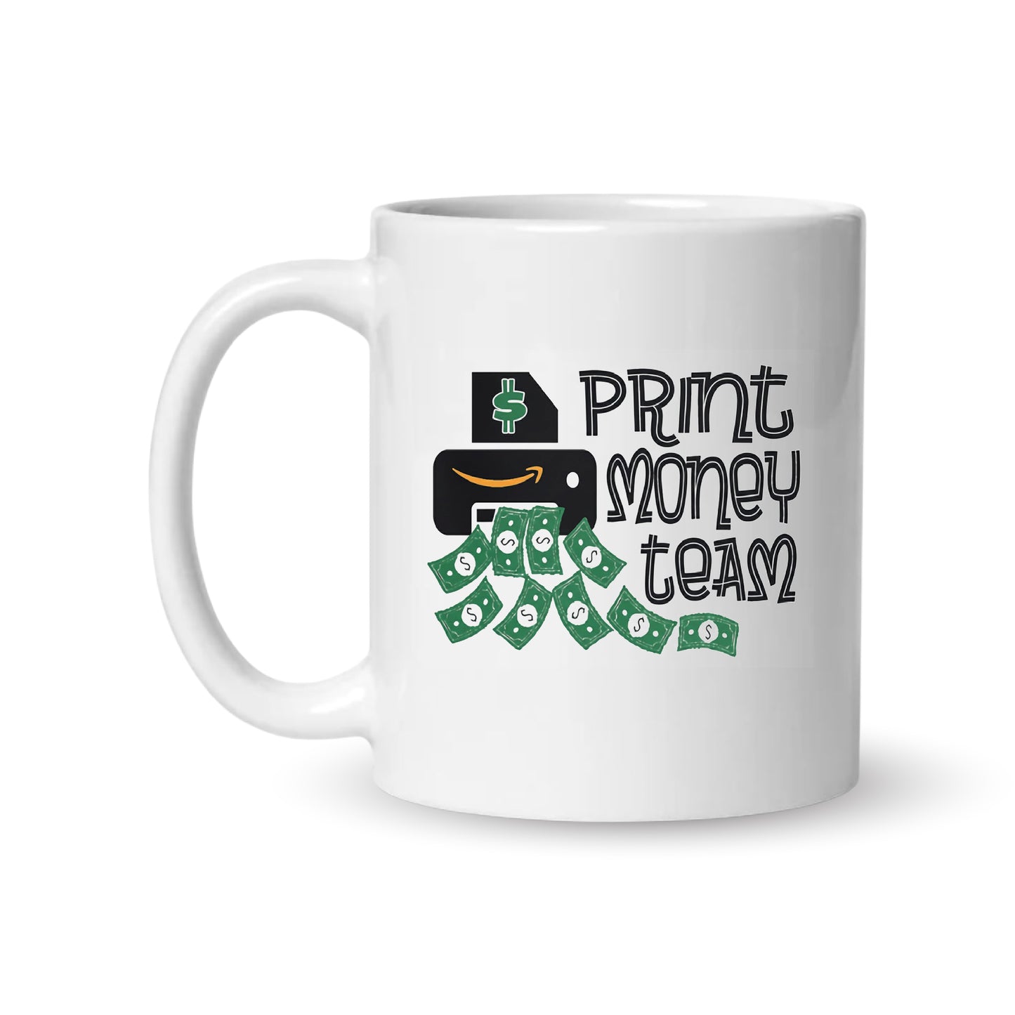 Print Money Team – Coffee & Tea Mugs