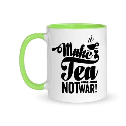 Make Tea, Not War – Coffee & Tea Mugs