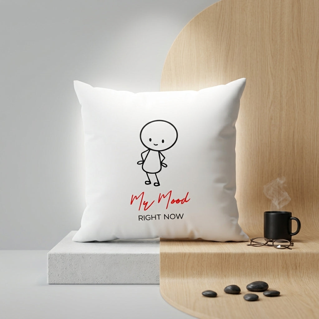FMstyles - My Mood Right Now Attitude Printed White Polyester Cushion (40 x 40 cm)