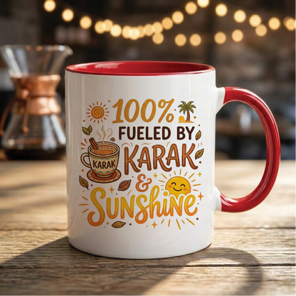 100% Fueled by Karak & Sunshine - Quote Printed Premium Coffee Mugs & Cups (5 Options) MG1053