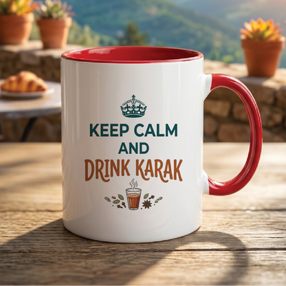 Keep Calm and Drink Karak - Quote Printed Premium Coffee Mugs & Cups (5 Options) MG1058