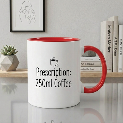 Prescription 250ml Coffee (Doctors Nurses) - Quote Printed Premium Coffee Mugs & Cups (5 Options)  MG1087