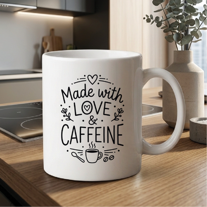 Made with Love & Caffeine - Quote Printed Premium Coffee Mugs & Cups (5 Options) MG1102