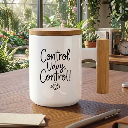 MG1125	"Control Uday, Control!" (Control Uday, control! - Welcome) - Quote Printed Premium Coffee Mugs & Cups (5 Options)