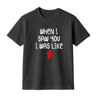 FMstyles Brand "When I Saw you I was like WOW" Arabic Typography Classic 100% Cotton Round Neck Printed T-Shirt