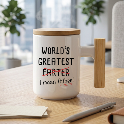 Funny Best Dad Coffee Mug, World's Greatest Father, I Mean Father, Best Cute Birthday Gifts for Dad Cup White, 11 Oz