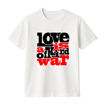 FMstyles Brand "Love is a kind of War" Typography Classic 100% Cotton Round Neck Printed T-Shirt