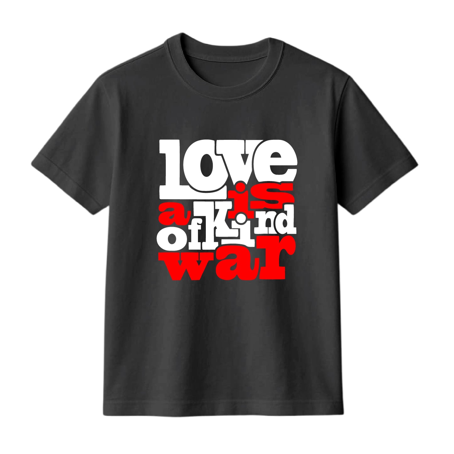 FMstyles Brand "Love is a kind of War" Typography Classic 100% Cotton Round Neck Printed T-Shirt