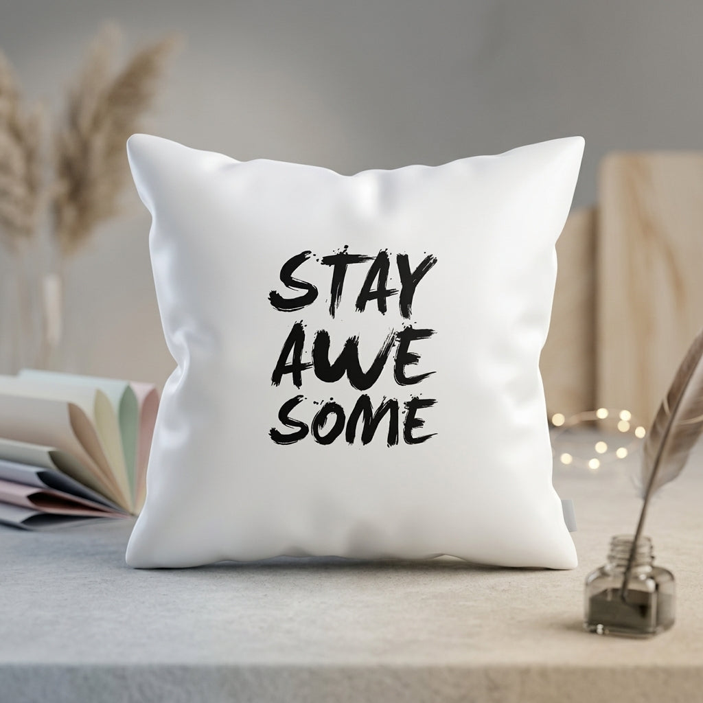 FMstyles - Stay Awesome Printed Premium White Polyester Quote Cushion Cover (40 x 40 cm) – Decorative Throw Pillow