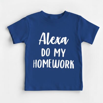 Alexa Do my Homework Kids Round Neck T-Shirt [8 Colors]