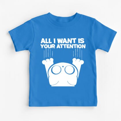 Attention Seeker Kids Round Neck T-Shirt [8 Colors]