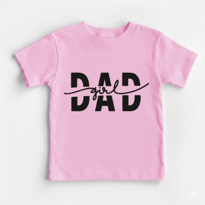 Dad's Girl Kids Round Neck T-Shirt [8 Colors]