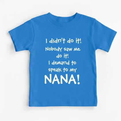 I Didn't do it Kids Round Neck T-Shirt [8 Colors]