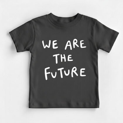We are the Future Kids Round Neck T-Shirt [8 Colors]